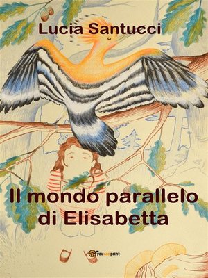 cover image of Il mondo parallelo di Elisabetta